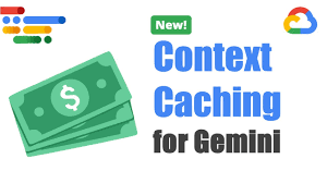Gemini Context Caching